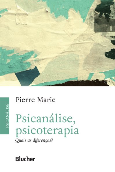 Psicanálise, psicoterapia quais as diferenças