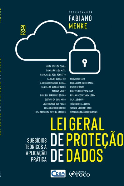 Lei geral de proteção de dados: subsídios teóricos à aplicação prática