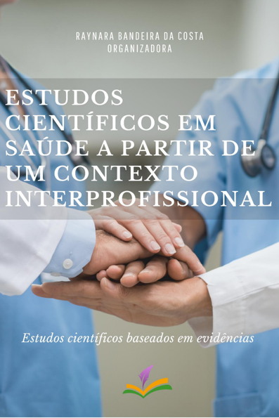 Estudos científicos em saúde a partir de um contexto interprofissional