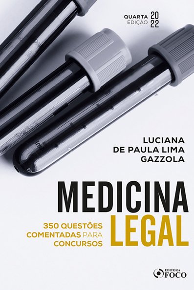 Medicina legal: 350 questões comentadas para concursos