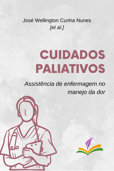 Cuidados paliativos: assistência de enfermagem no manejo da dor
