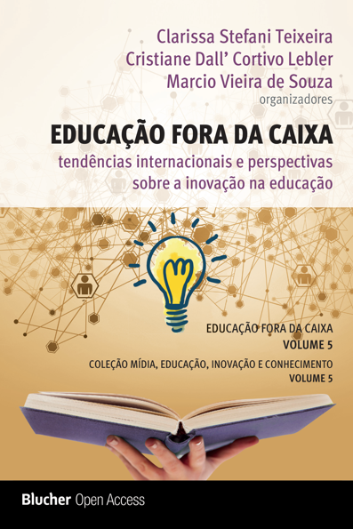 Educação fora da caixa: tendências internacionais e perspectivas sobre a i...