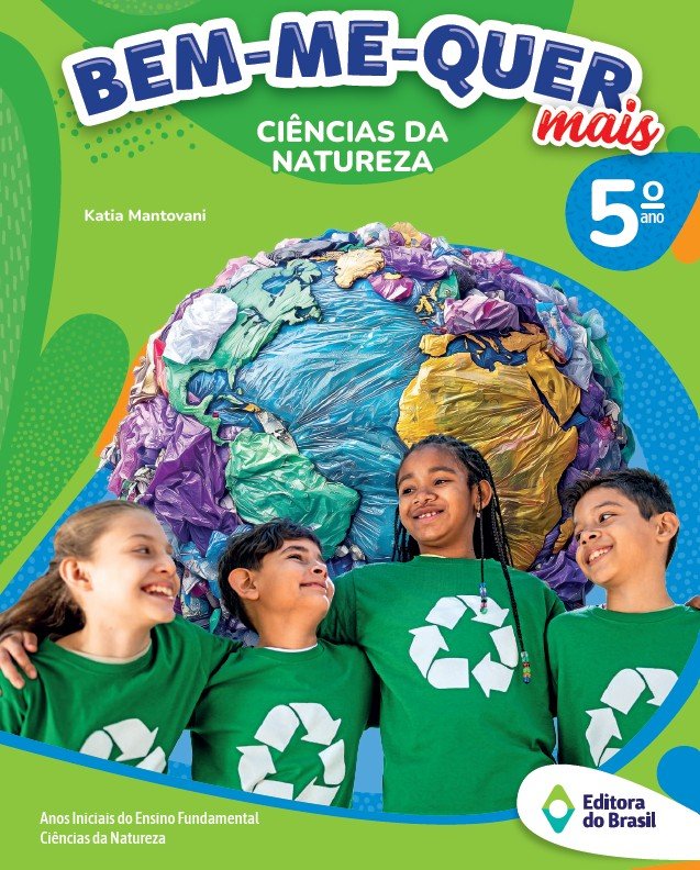 Bem-me-quer mais - Ciências da Natureza - 5 Ano - 2 edição