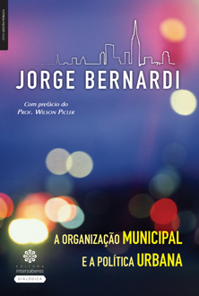 A organização municipal e a política urbana