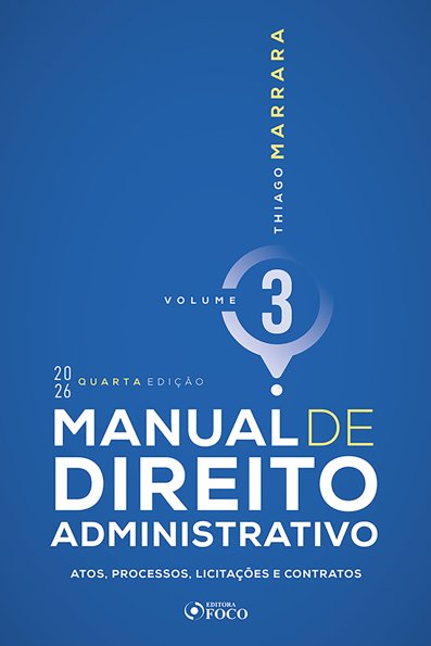 Manual de direito administrativo: atos, processos, licitações e contratos