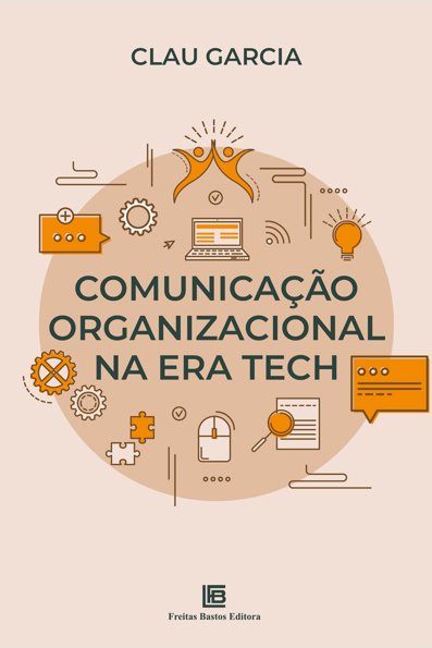 Comunicação organizacional na era tech