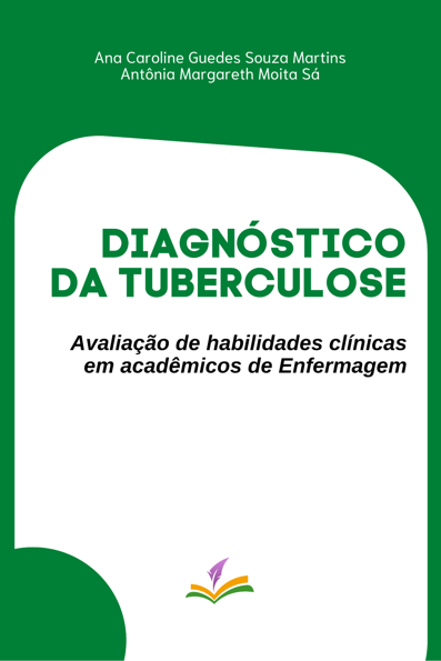 Diagnóstico da tuberculose: avaliação de habilidades clínicas em acadêmico...