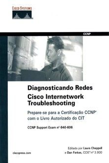 Diagnosticando redes: Cisco internetwork troubleshooting