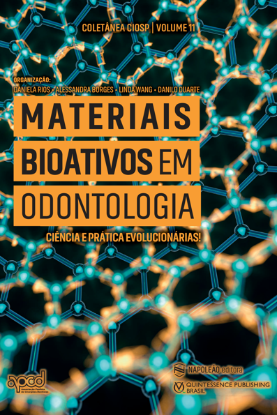 Materiais bioativos em odontologia: ciência e prática evolucionárias