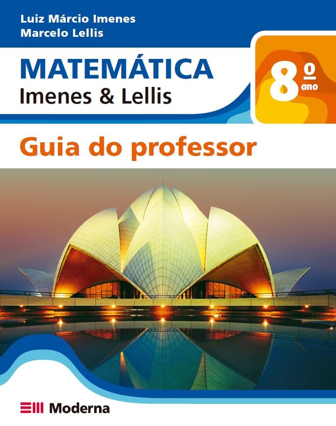 Matemática Imenes & Lellis - 8 Ano
