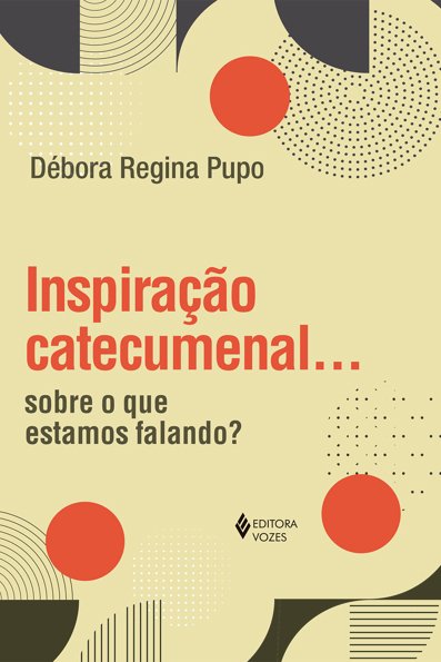 Inspiração catecumenal... sobre o que estamos falando