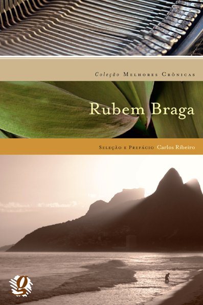 Rubem Braga melhores crônicas