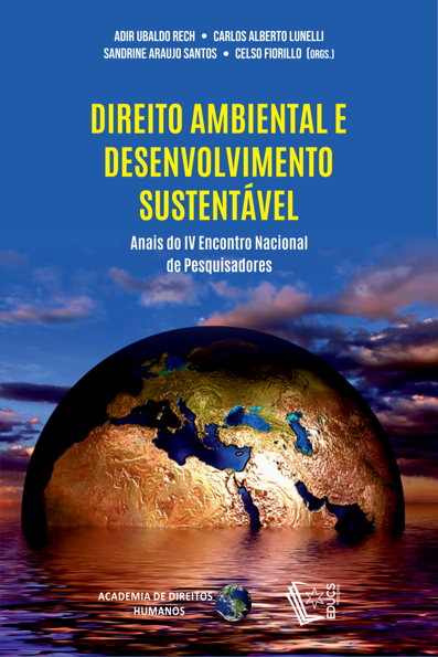 Direito ambiental e desenvolvimento sustentável: anais do IV Encontro naci...