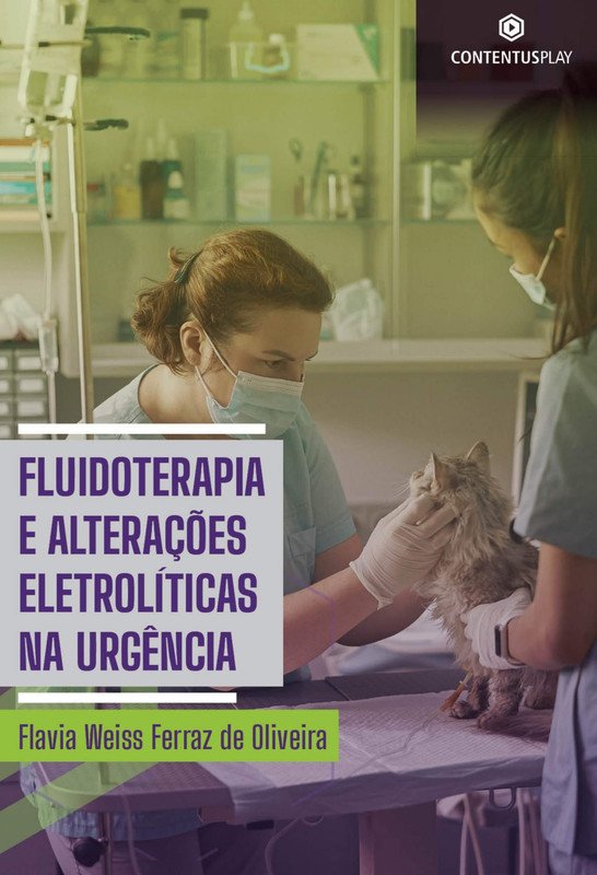 Fluidoterapia e Alterações Eletrolíticas na Urgência