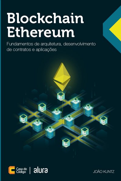 Blockchain Ethereum: fundamentos de arquitetura, desenvolvimento de contra...