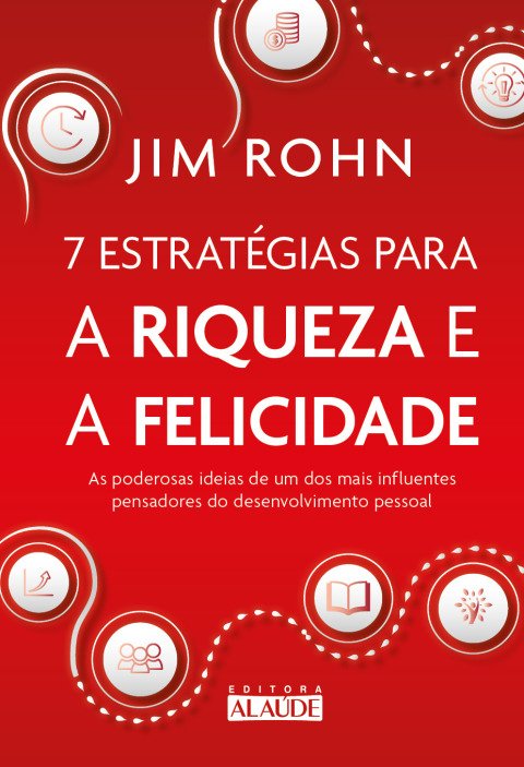 7 estratégias para a riqueza e a felicidade