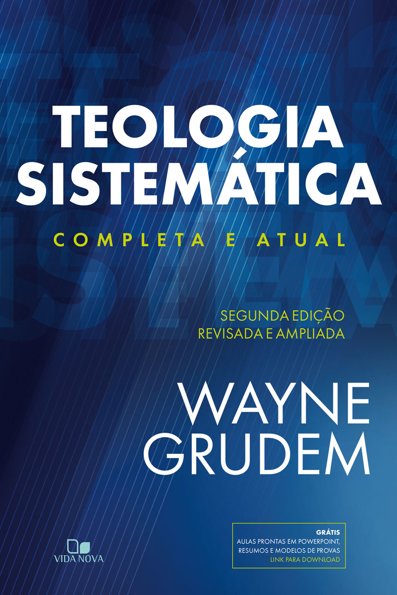 Teologia sistemática completa e atual