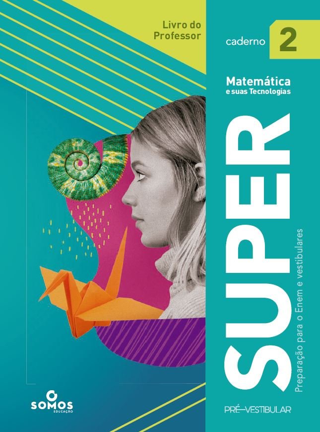 Super - Enem e vestibulares - Matemática e suas tecnologias - Caderno 2