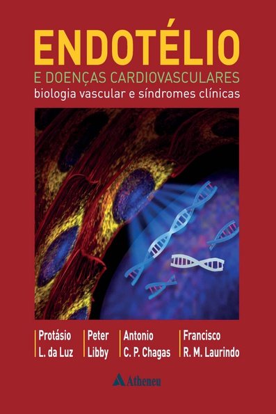 Endotélio e doenças cardiovasculares biologia vascular