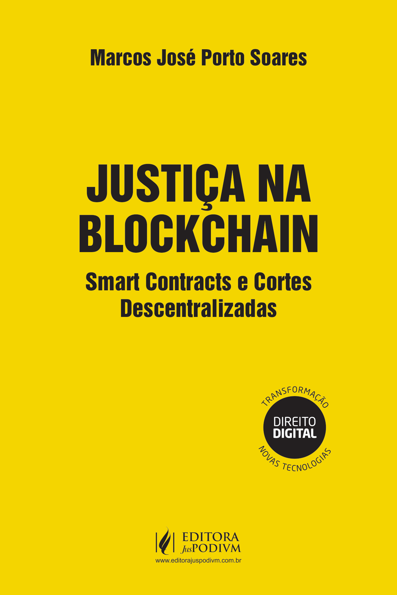 Justiça na blockchain: smart contracts e cortes descentralizadas
