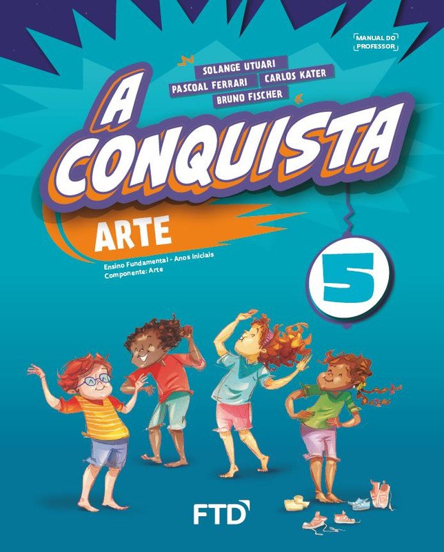A Conquista Arte - Ano 5