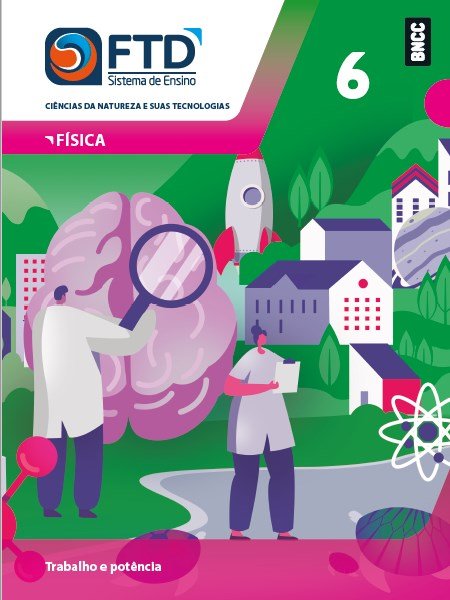 FTD Sistema de Ensino Ciências da Natureza Física Vol 6