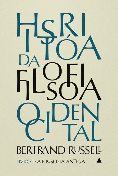 História da filosofia ocidental livro 1 a filosofia antiga
