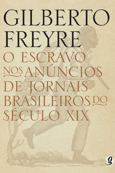 O escravo nos anúncios de jornais