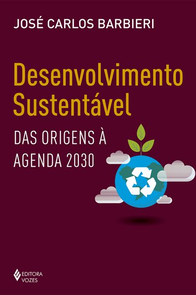 Desenvolvimento sustentável: das origens à agenda 2030