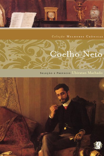 Coelho Neto melhores crônicas