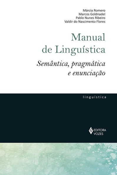 Manual de linguística semântica, pragmática e enunciação