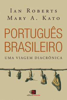 Português brasileiro: uma viagem diacrônica