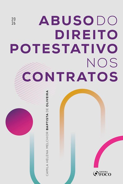 Abuso do direito potestativo nos contratos