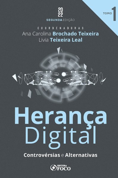 Herança digital controvérsias e alternativas