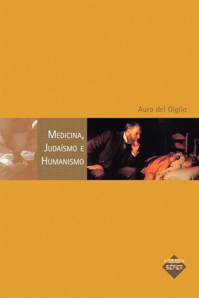 Medicina, judaísmo e humanismo