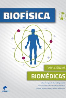Biofísica: para ciências biomédicas