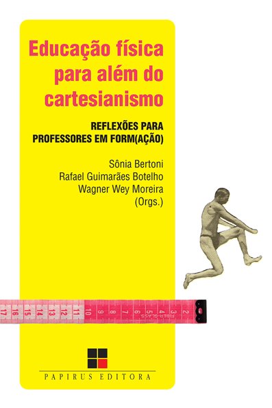 Educação física para além do cartesianismo: reflexões para professores em ...