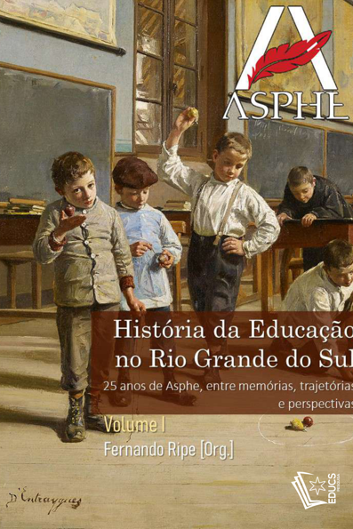 História da educação no RS 25 anos de ASPHE, entre memórias, trajetórias e