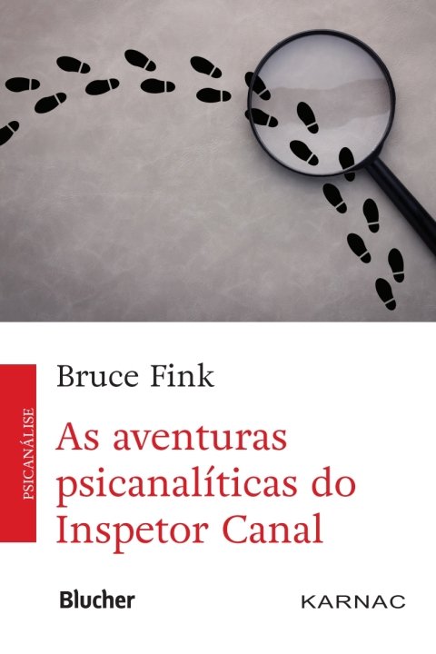 As aventuras psicanalíticas do inspetor Canal