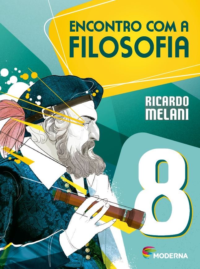 Encontro com a Filosofia - 3ed - 8 Ano