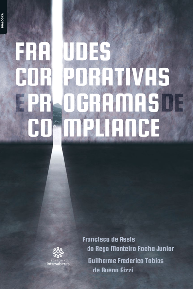 Fraudes corporativas e programas de compliance
