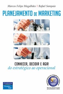 Planejamento de marketing: conhecer, decidir e agir