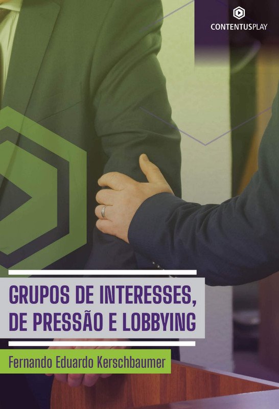 Grupos de Interesses, de Pressão e Lobbying