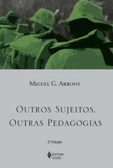 Outros sujeitos, outras pedagogias