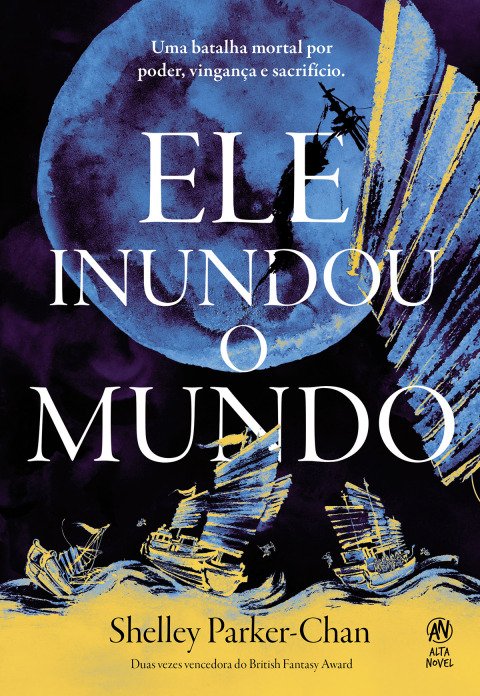 Ele inundou o mundo