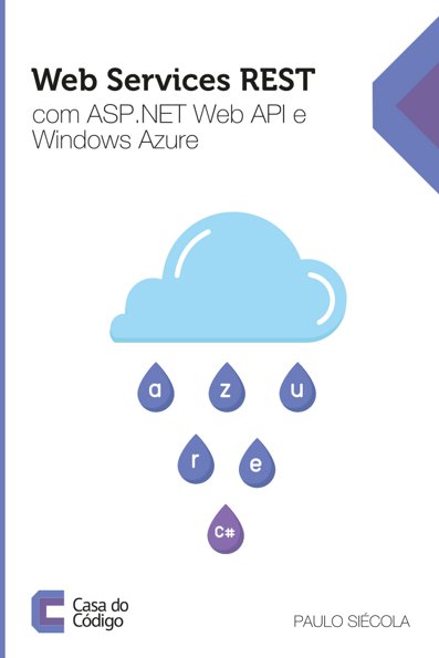 Web services REST: com ASP .NET Web API e Windows Azure
