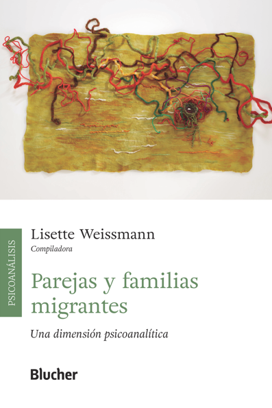 Parejas y familias migrantes: una dimensión psicoanalítica