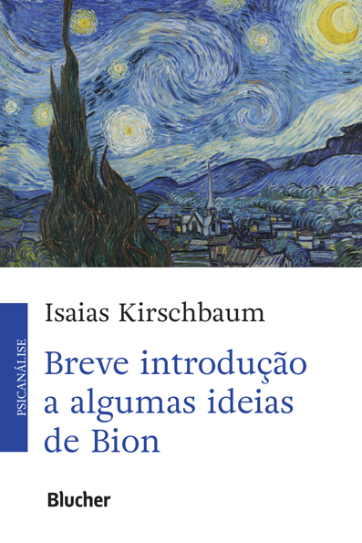 Breve introdução a algumas ideias de Bion