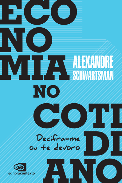 Economia no cotidiano decifra-me ou te devoro