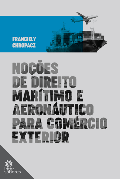 Noções de direito marítimo e aeronáutico para comércio exterior